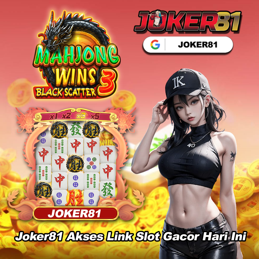 Joker81 Akses Link Slot Gacor Hari Ini Server Hoki Bet 400 Scatter Hitam Mahjong Win 3